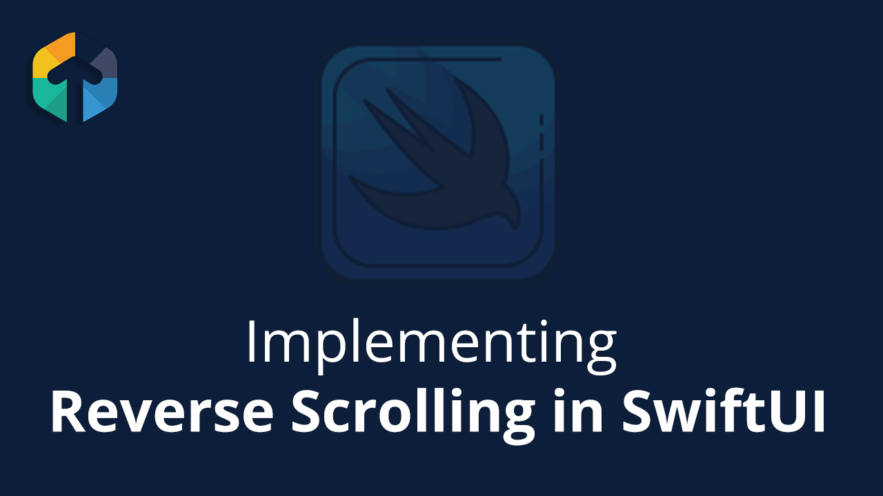 Implementing Reverse Scrolling in SwiftUI in 2026