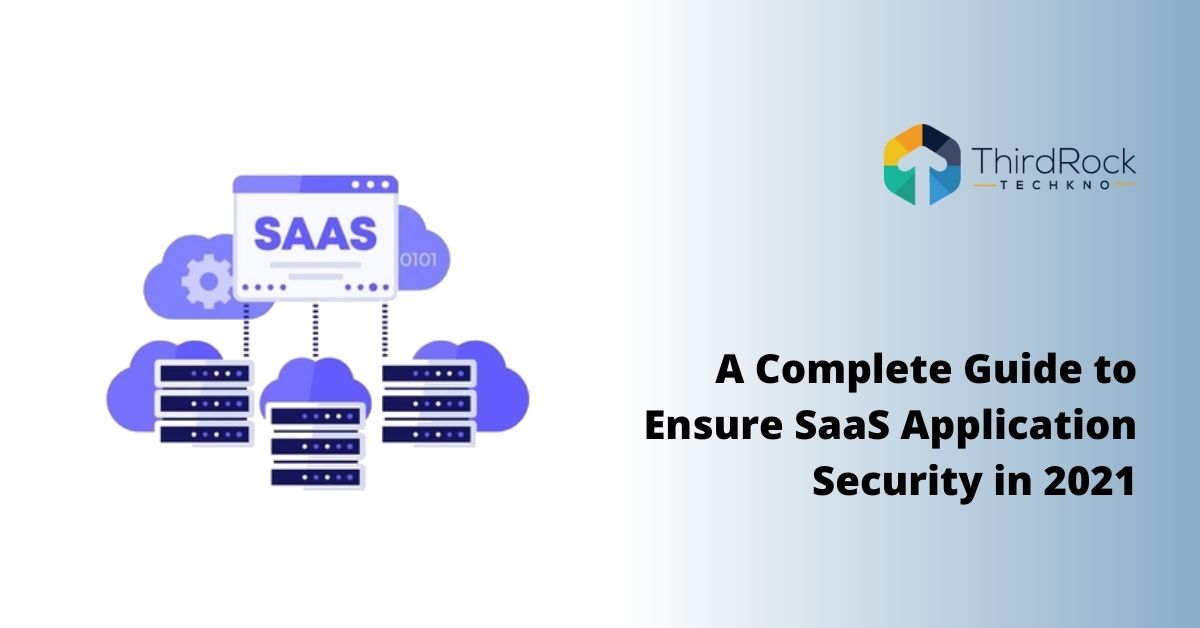 A Complete Guide to Ensure SaaS Application Security in 2026
