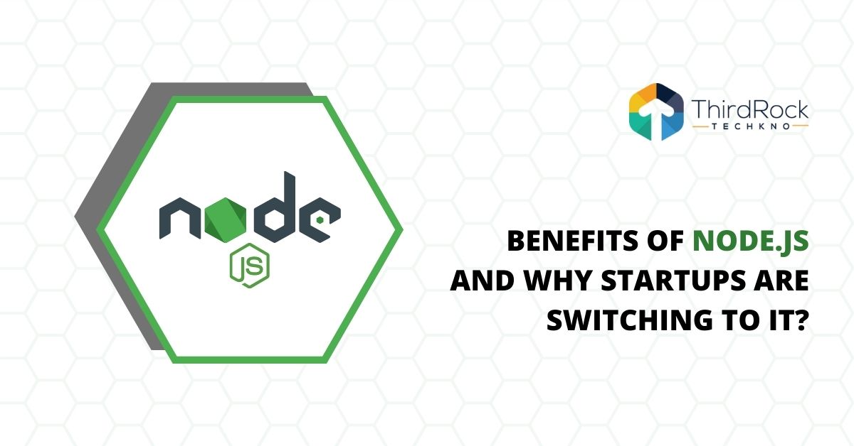 Benefits of NodeJS
