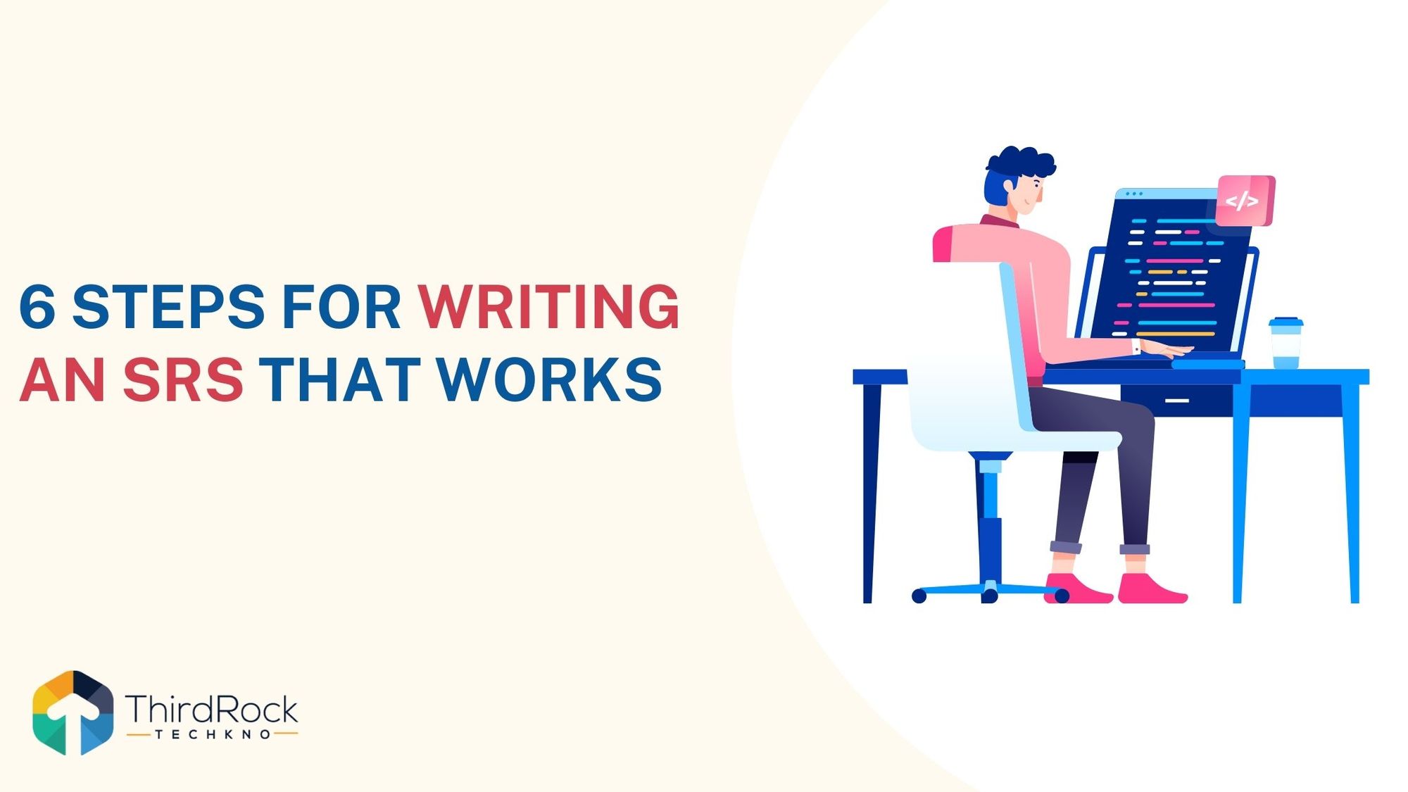 6  Steps Attributes of Good Requirements for Writing An SRS That Works in 2026