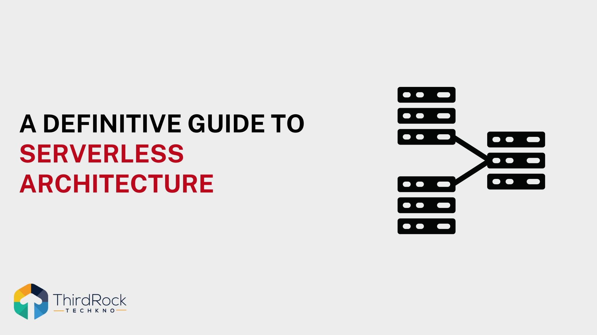 A Definitive Guide to Serverless Architecture in 2026