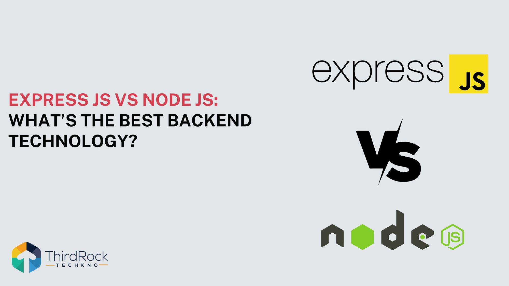 Express JS vs Node JS: What’s the Best Backend Technology in 2026?