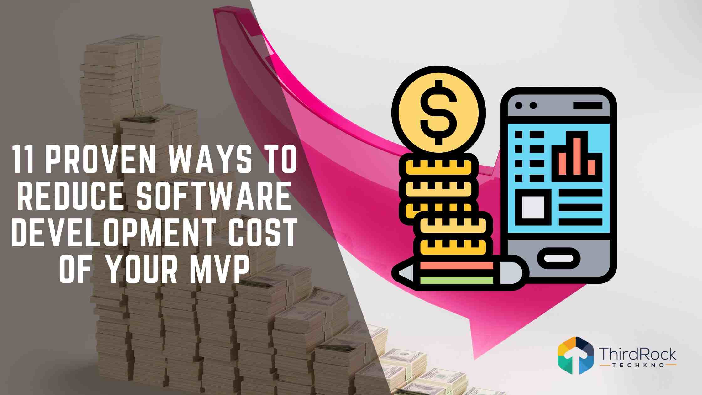11 Proven Ways to Reduce Software Development Cost of your MVP in 2026
