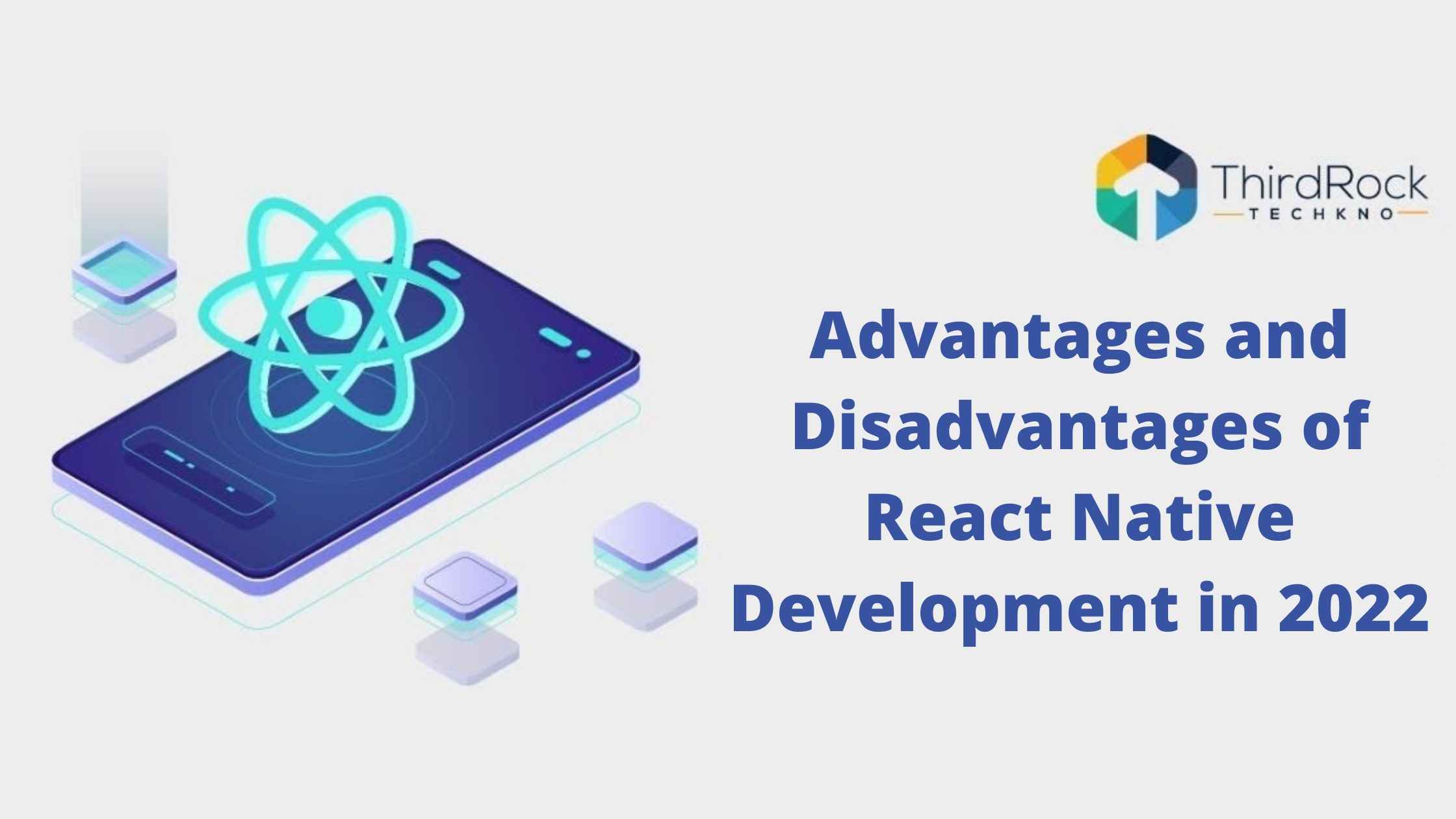 Advantages and Disadvantages of React Native Development in 2026