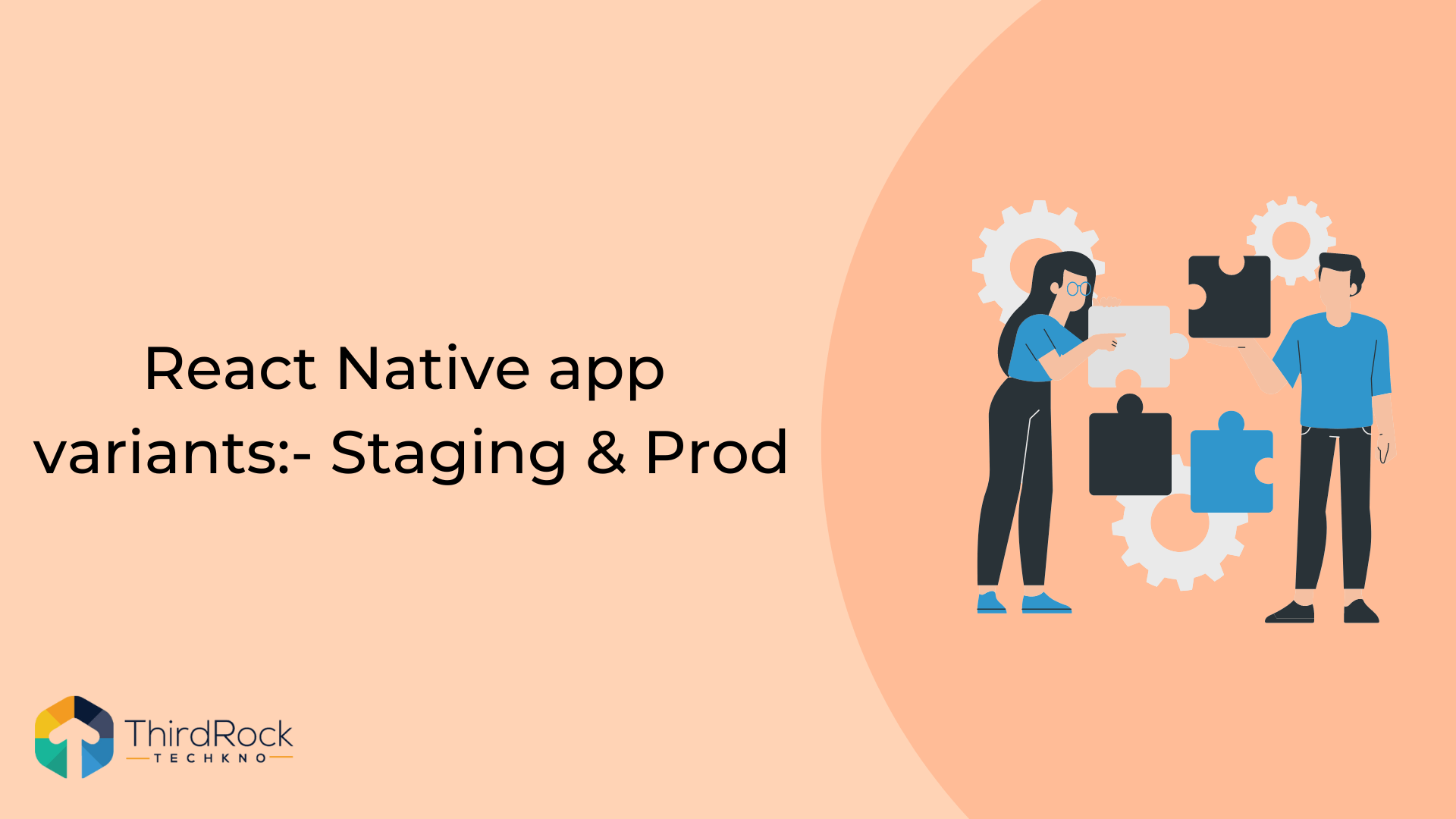 React Native app variants:- Staging & Prod in 2026