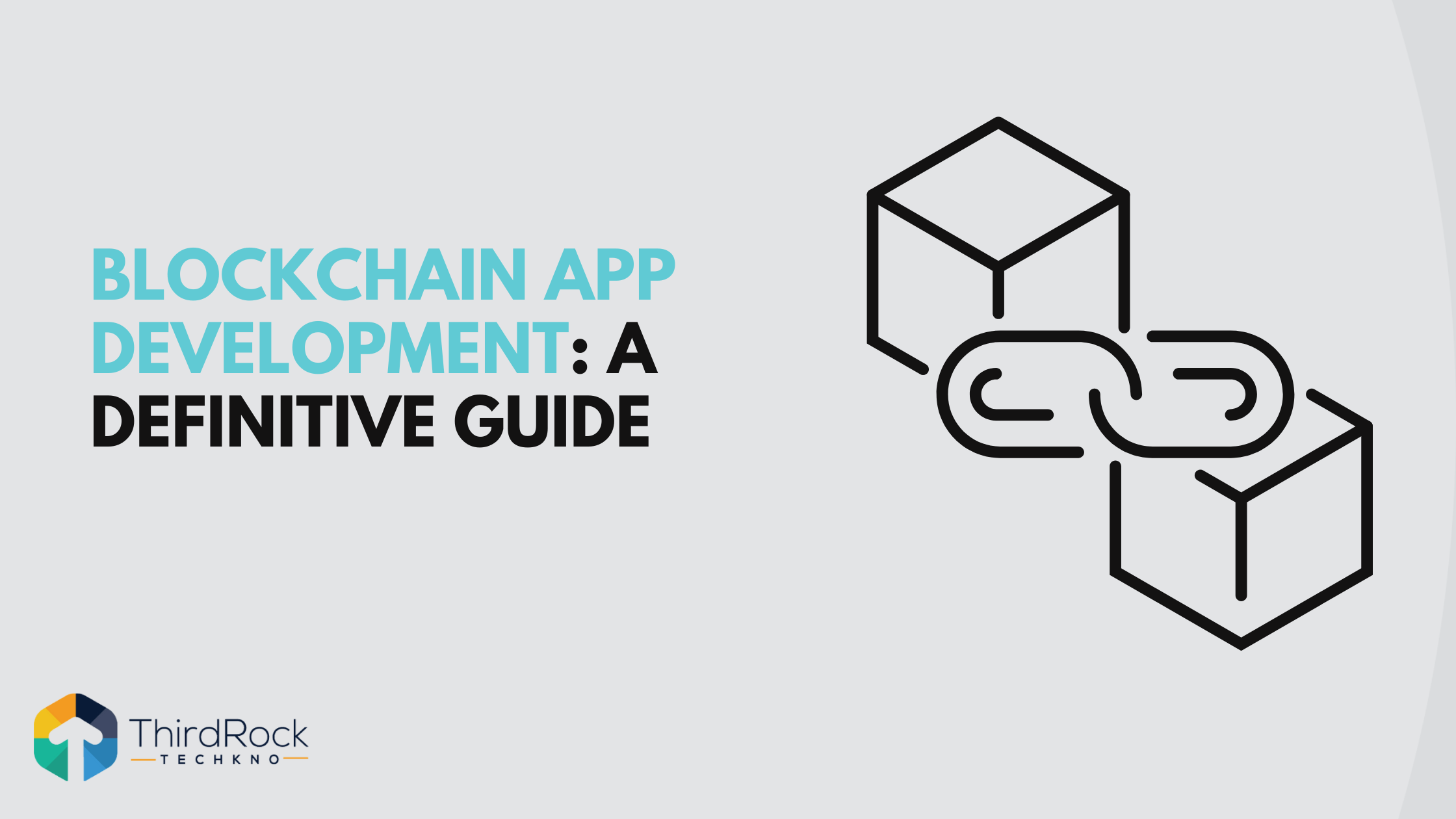 Blockchain App Development: A Definitive Guide in 2026