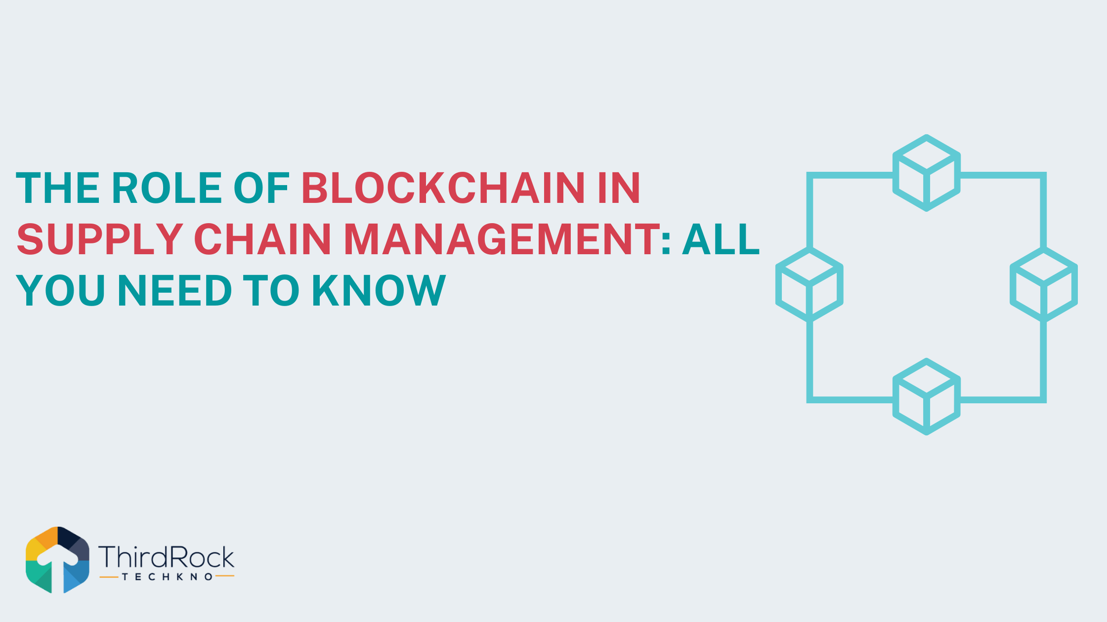 The Role of Blockchain in Supply Chain Management: All You Need to Know in 2026