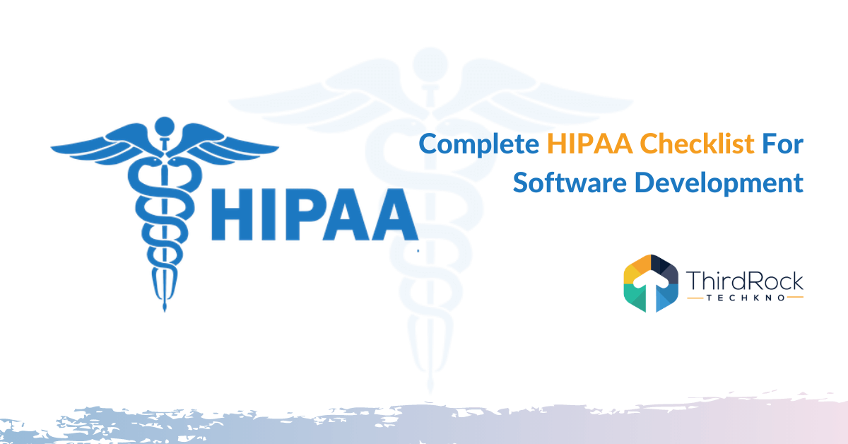 HIPAA Compliance Checklist For Software Development