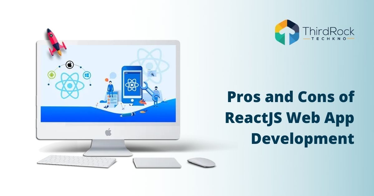 Pros and cons of reactjs web app development