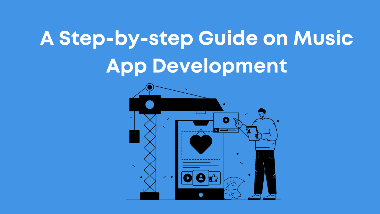 Steps to build a music streaming app