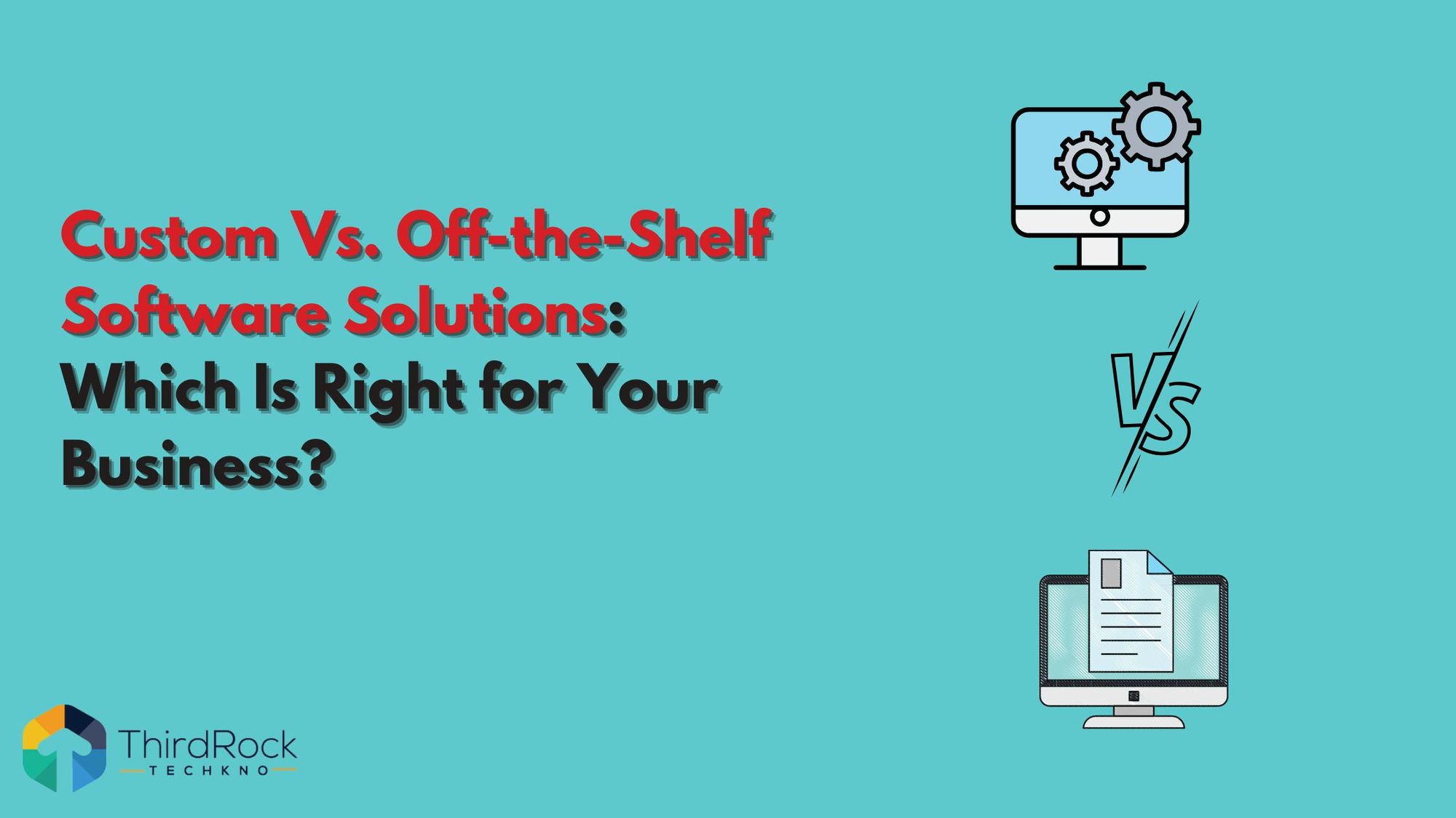 Custom Vs off-the-shelf software