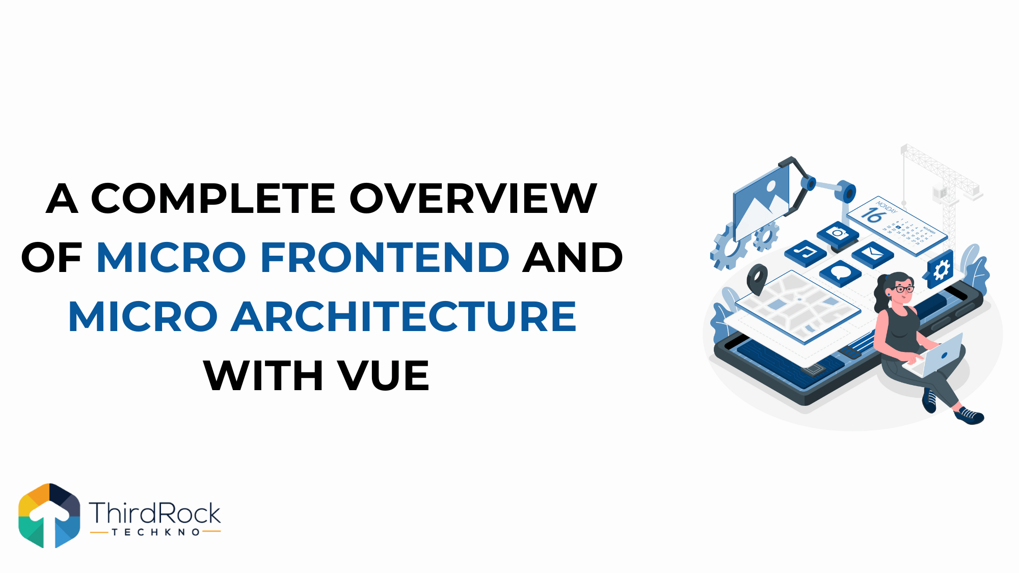 Micro Frontend: Definition,Why to Use, When to Use and How to Implement Using Vue in 2026?