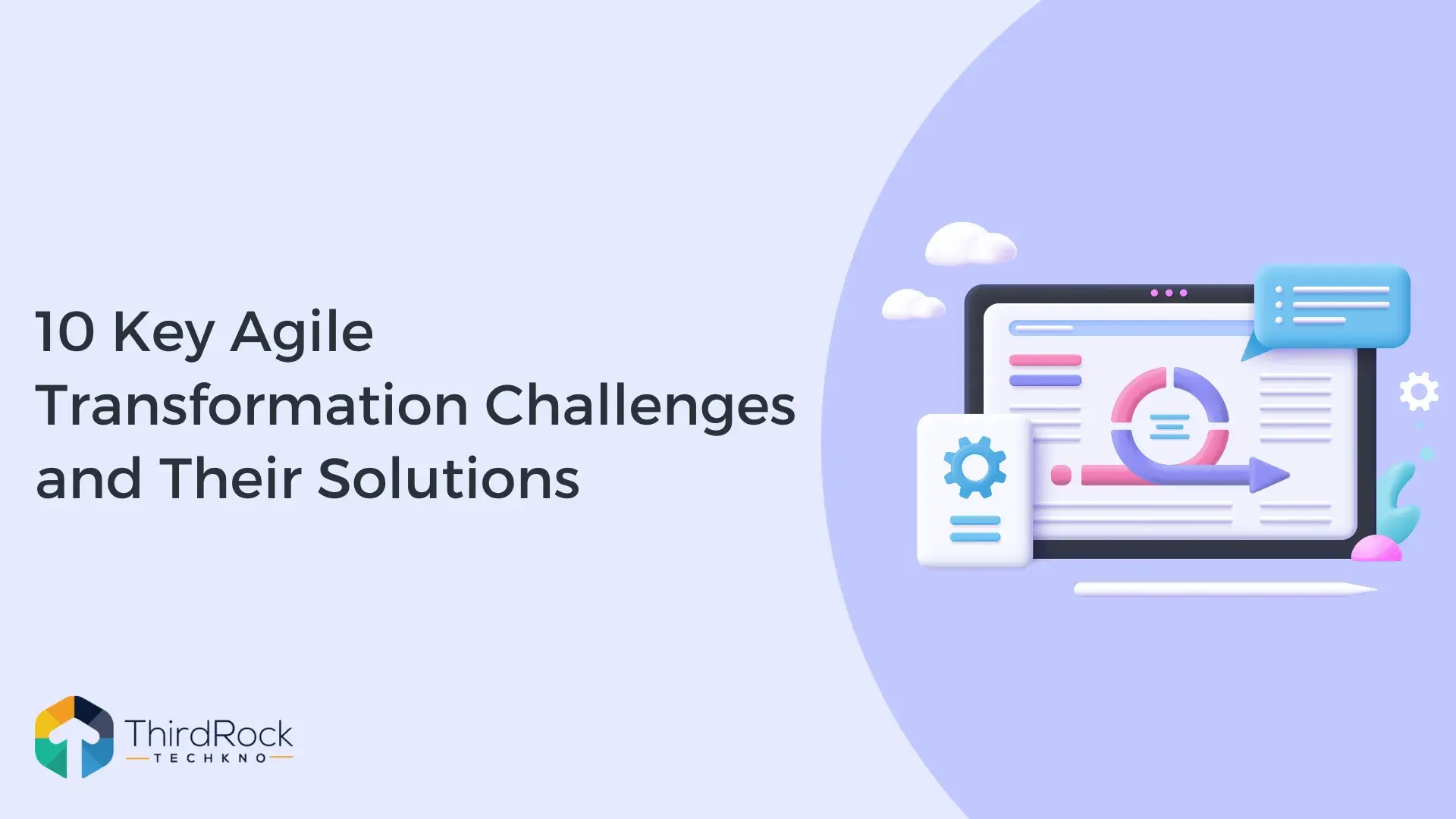 Agile Transformation Challenges and Their Solutions