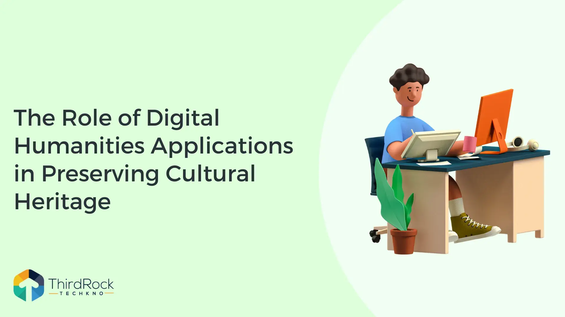 Banner image for What is digital humanities? Benefits, top apps and case study.