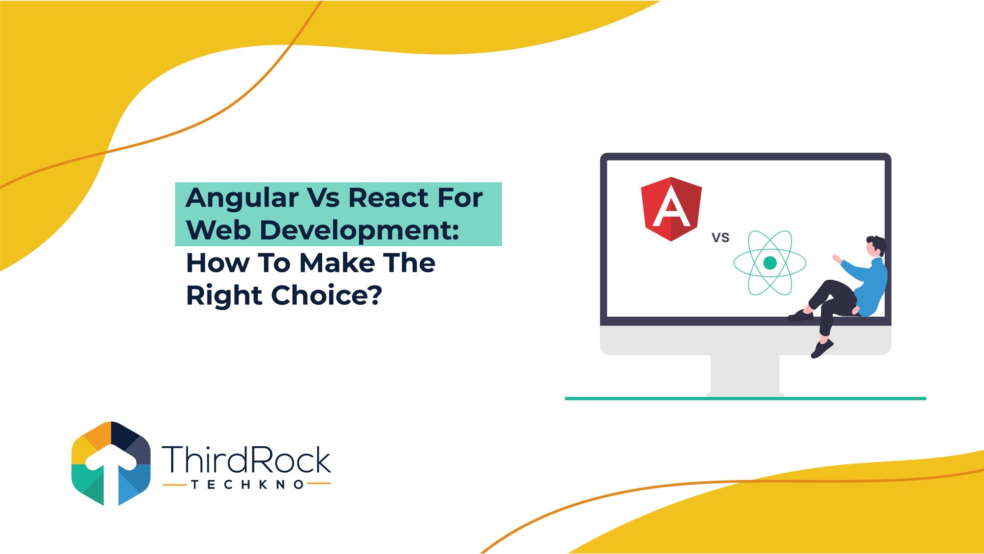 Angular Vs React For Web Development: How To Make The Right Choice in 2026?