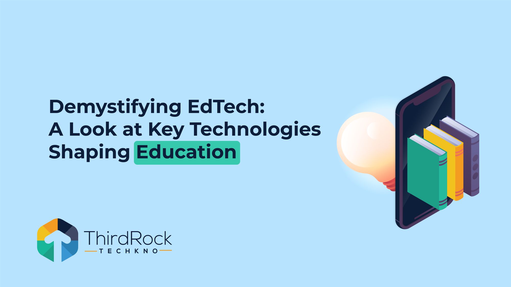 A Look at Key Technologies Shaping Education